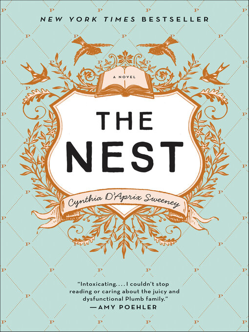 Title details for The Nest by Cynthia D'Aprix Sweeney - Available